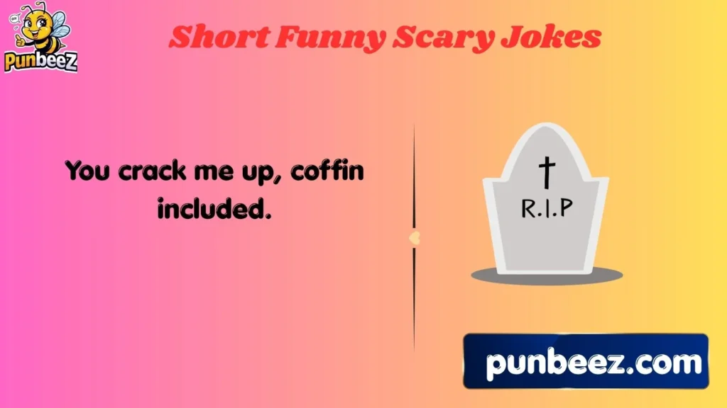Short Funny Scary Jokes