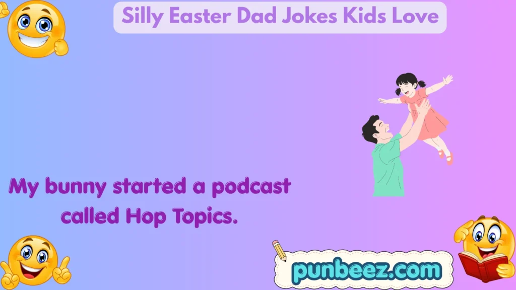 Silly Easter Dad Jokes Kids Love