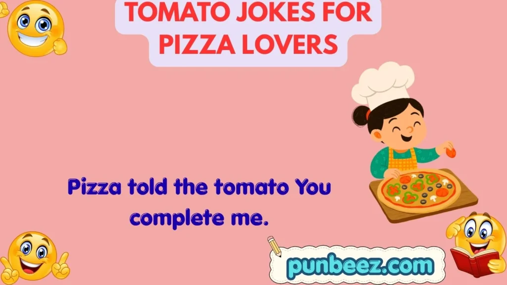 Tomato Jokes for Pizza Lovers