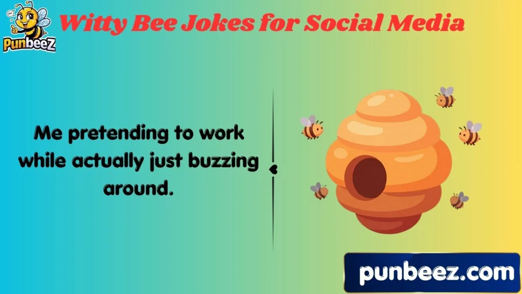 Witty Bee Jokes for Social Media