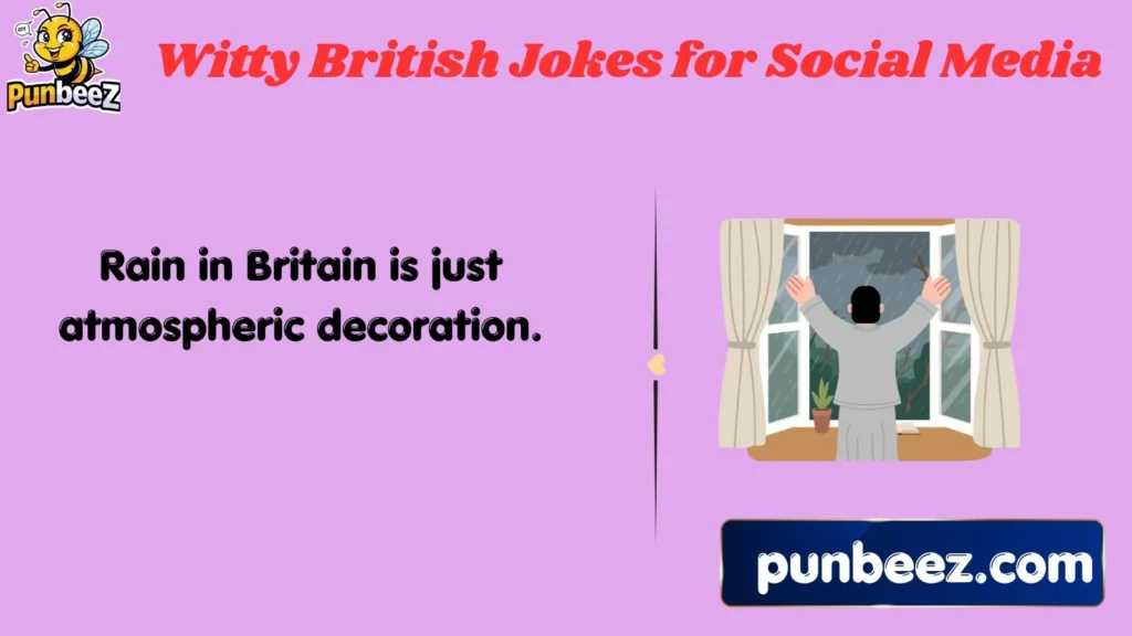 Witty British Jokes for Social Media