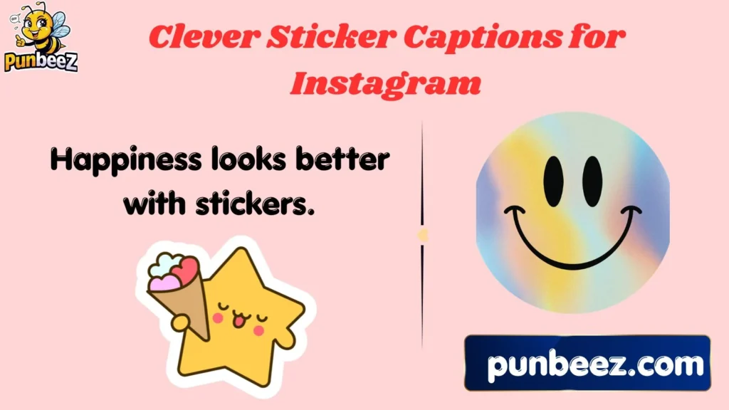 Clever Sticker Captions for Instagram