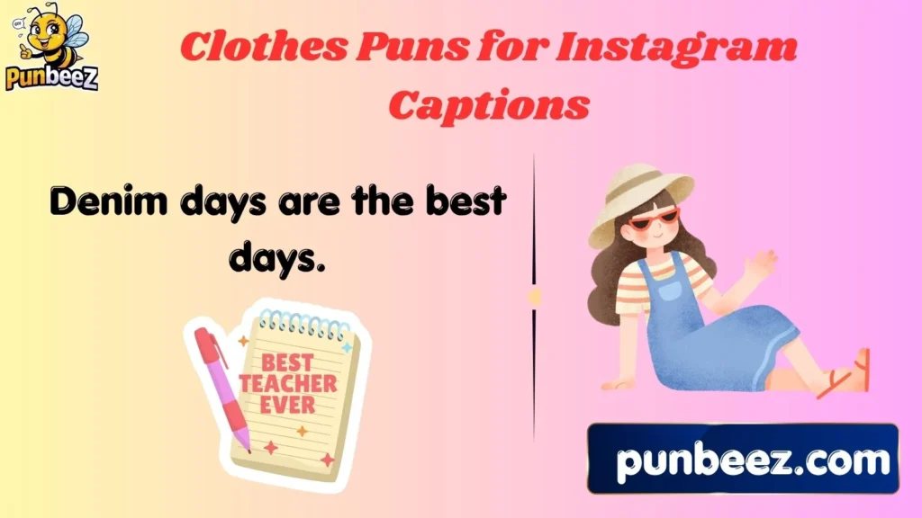 Clothes Puns for Instagram Captions