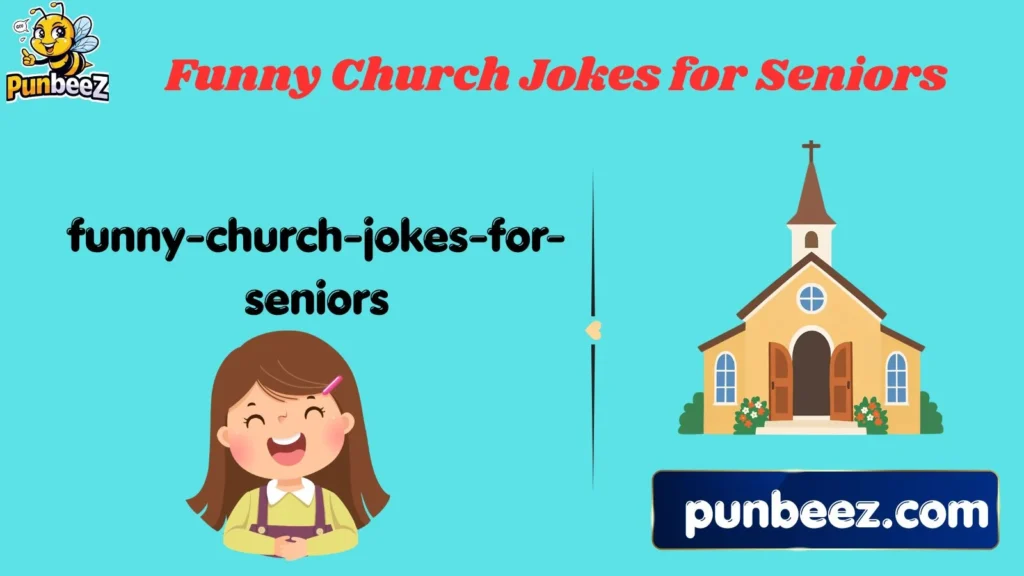 Funny Church Jokes for Seniors