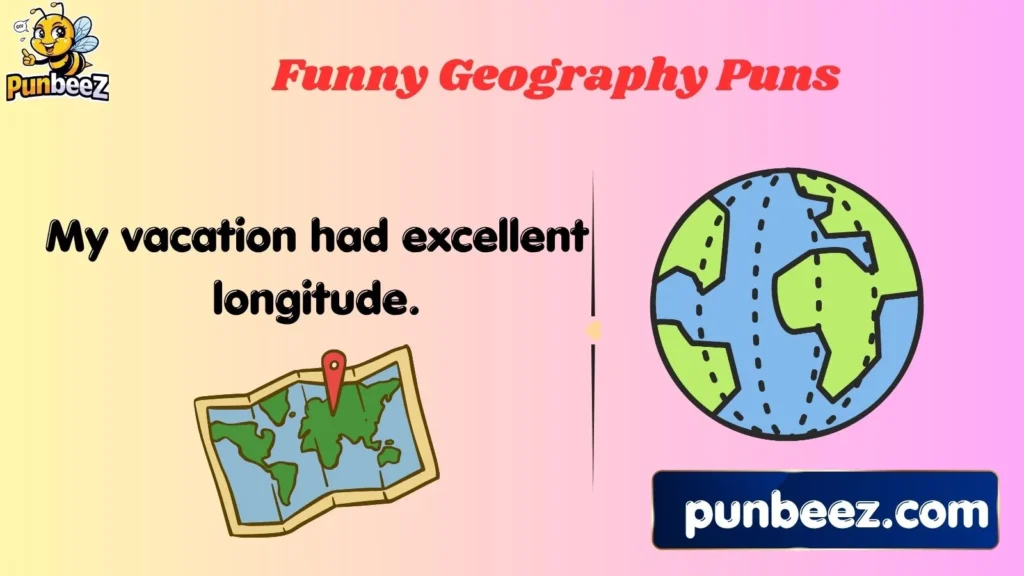 Funny Geography Puns