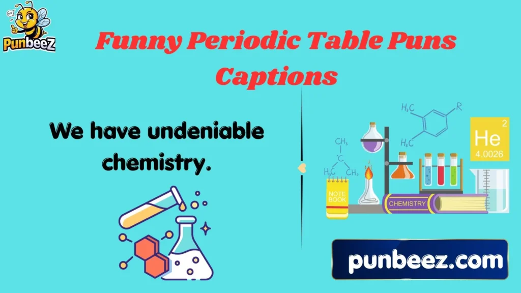Funny Periodic Table Puns Captions