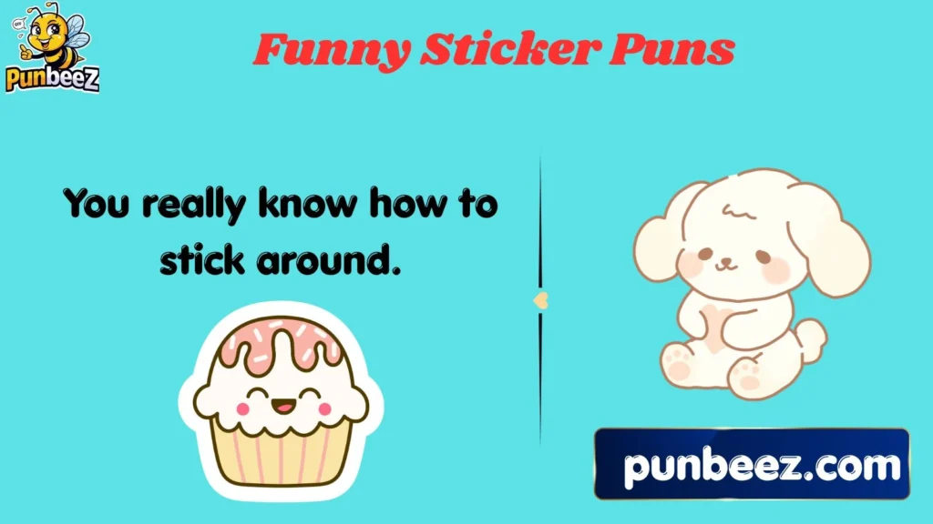 Funny Sticker Puns