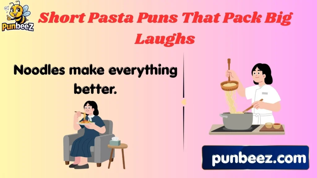 Short Pasta Puns That Pack Big Laughs